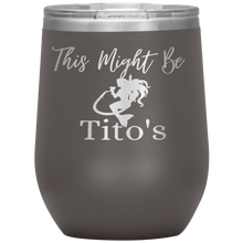 Load image into Gallery viewer, Mermaid This Might Be Tito's Wine Tumbler - Island Mermaid Tribe