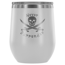 Load image into Gallery viewer, Never Surrender Pirate Wine Tumbler (12 Color Options)