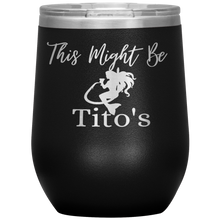Load image into Gallery viewer, Mermaid This Might Be Tito's Wine Tumbler - Island Mermaid Tribe