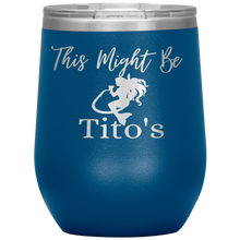 Load image into Gallery viewer, Mermaid This Might Be Tito's Wine Tumbler - Island Mermaid Tribe