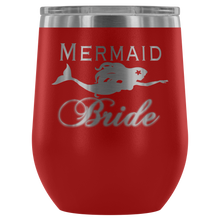 Load image into Gallery viewer, Mermaid Bride 12 oz Wine Tumbler (13 colors)