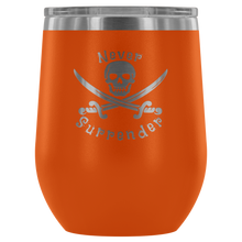 Load image into Gallery viewer, Never Surrender Pirate Wine Tumbler (12 Color Options)