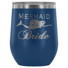 Load image into Gallery viewer, Mermaid Bride 12 oz Wine Tumbler (13 colors)